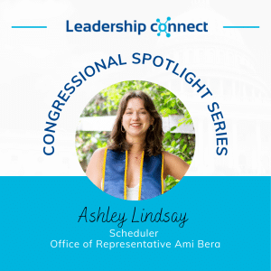 Ashley Lindsay | Congressional Spotlight Interview | Leadership Connect