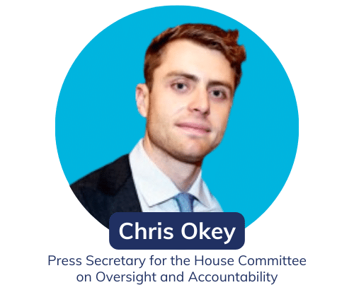 chris okey Press Secretary for the House Committee on Oversight and Accountability