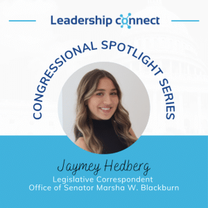 Jaymey Hedberg | Congressional Spotlight Interview | Leadership Connect