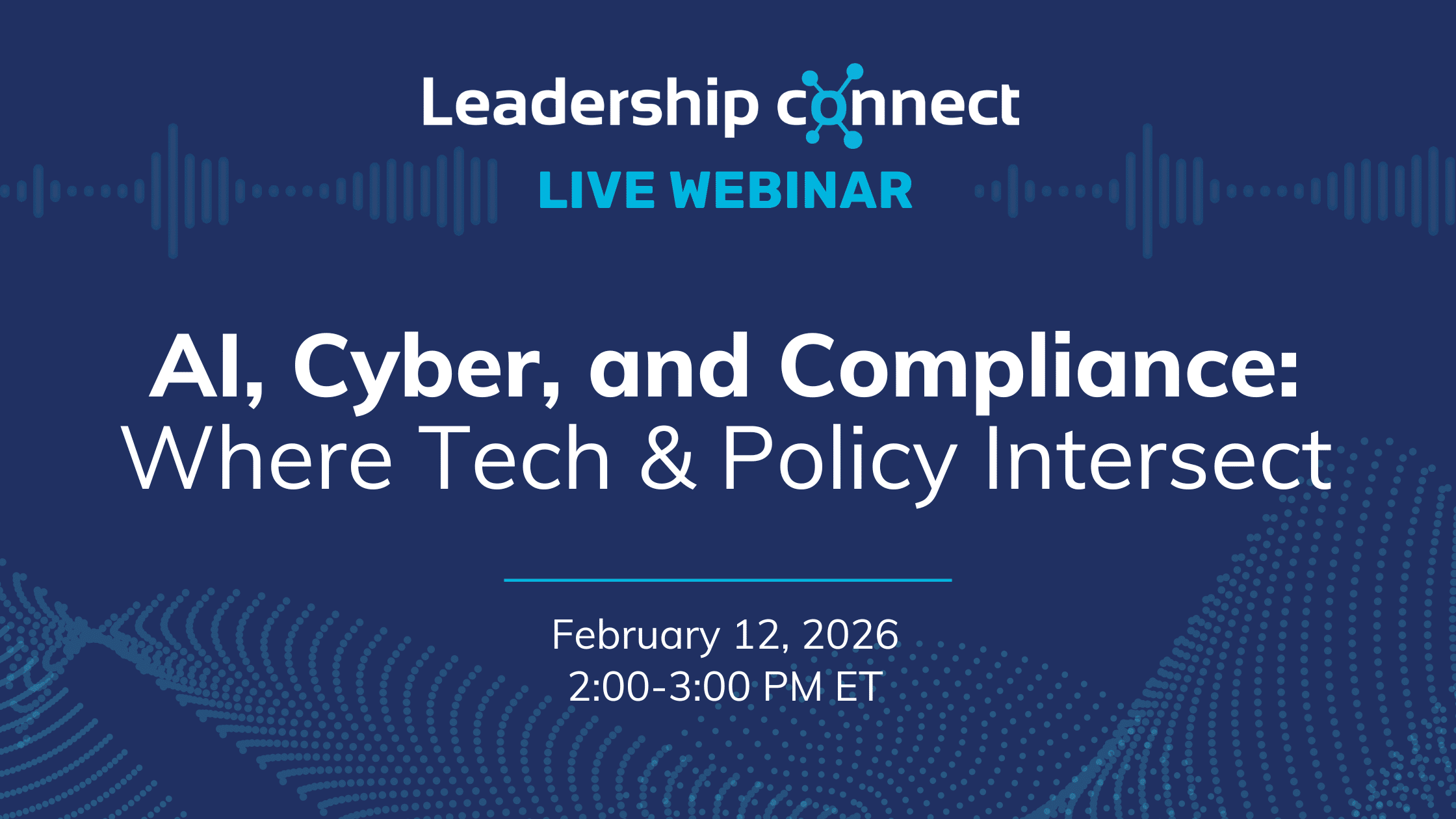 AI, Cyber, and Compliance: Where Tech & Policy Intersect