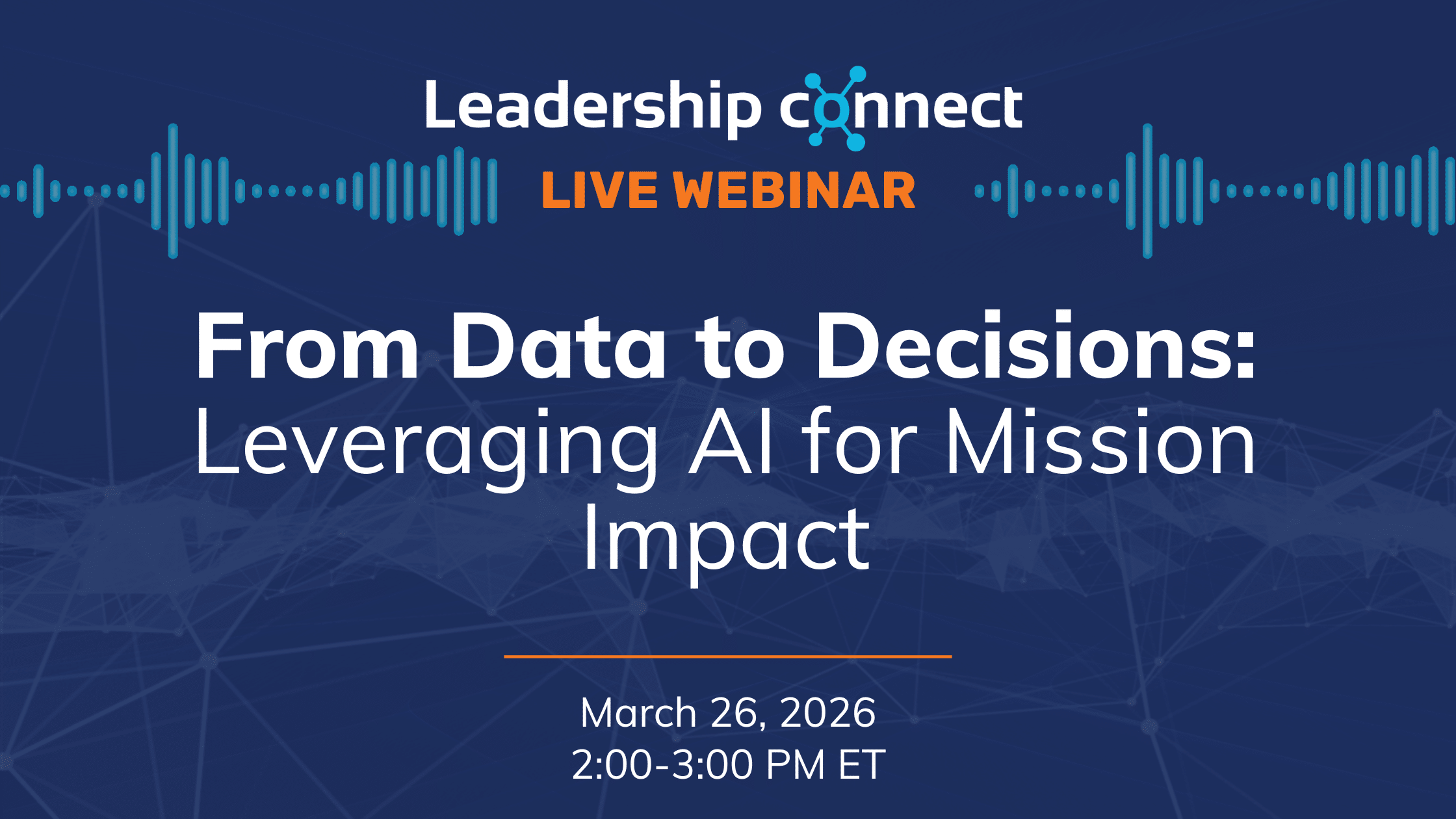 From Data to Decisions: Leveraging AI for Mission Impact