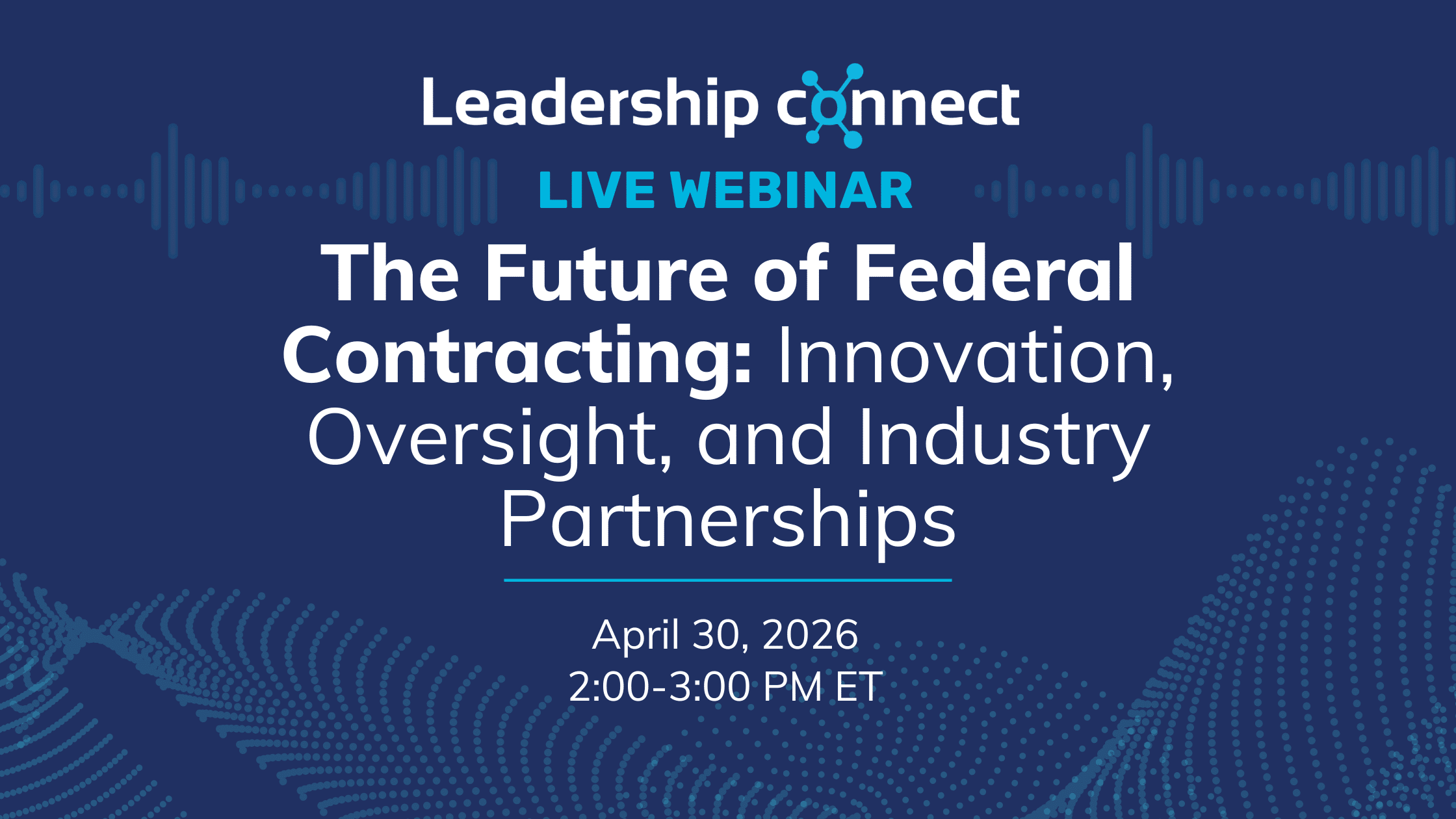 The Future of Federal Contracting: Innovation, Oversight, and Industry Partnerships